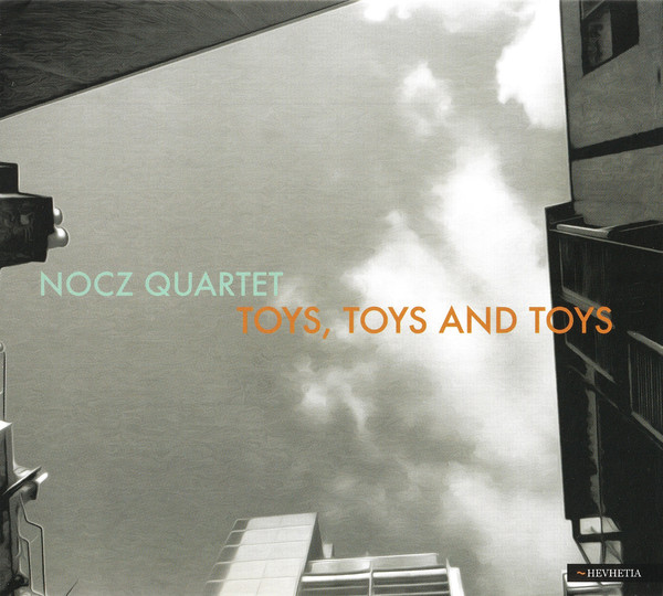 Nocz Quartet ?– Toys, Toys And Toys (1 CD)