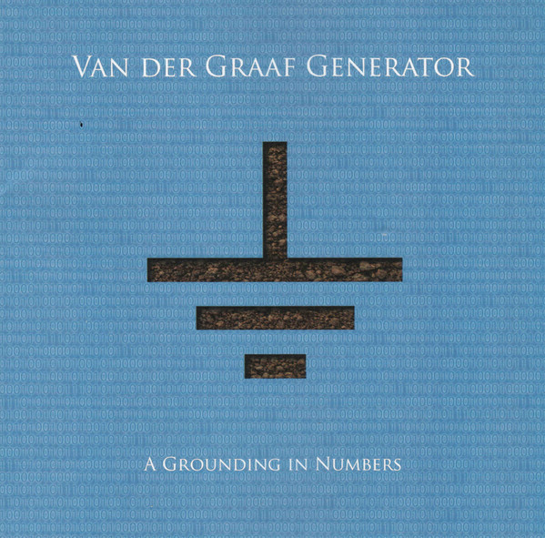 

VAN DER GRAAF GENERATOR - A Grounding In Numbers (1 CD)