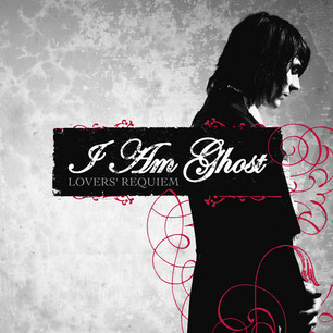 I Am Ghost: Lovers' Requiem (1 CD)