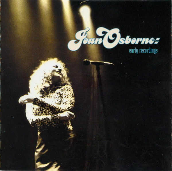 

Joan Osborne: Early Recordings (1 CD)