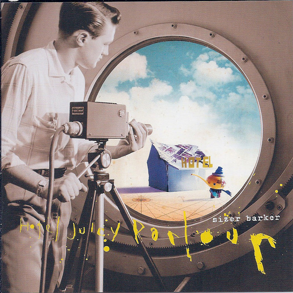 Sizer Barker: Hotel Juicy Parlour (1 CD)