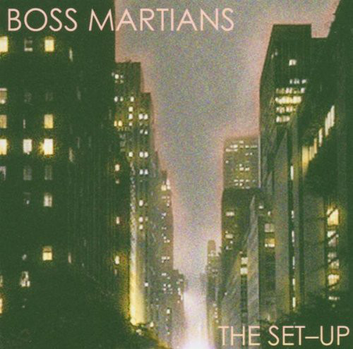 Boss Martians - The Set-Up (1 CD)