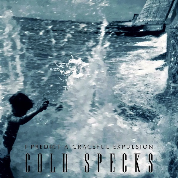 

Cold Specks - I Predict A Graceful Expulsion (1 CD)