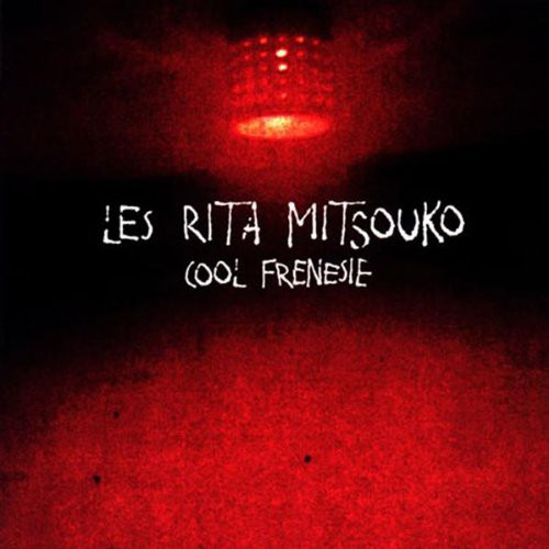 

Les Rita Mitsouko: Cool Frenesie [Re-Issue] (1 CD)