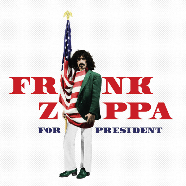 

Frank Zappa: Frank Zappa For President (1 CD)