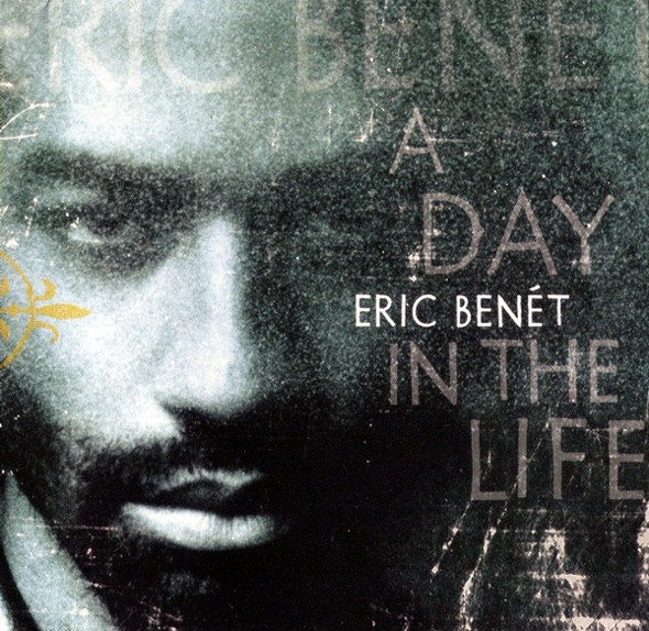 

Eric Benet: Day In The Life (1 CD)