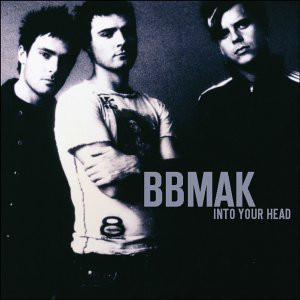 

Bbmak: Into Your Head (1 CD)