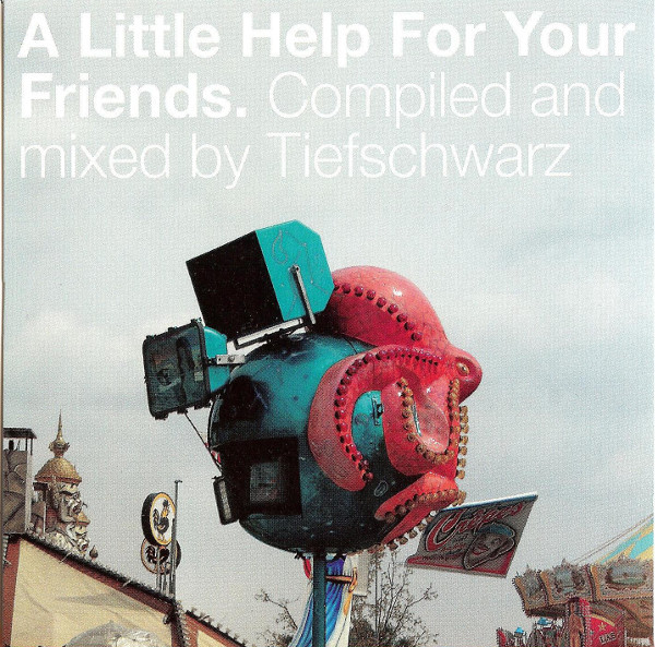 Tiefschwarz: A Little Help for Your Friends (1 CD)