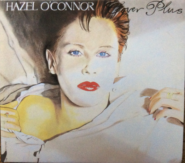 

HAZEL O'connor: Cover Plus: Expanded Edition (1 CD)