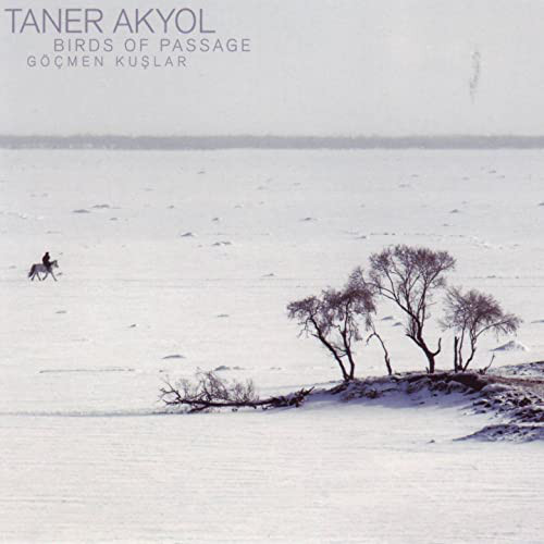 

Turkey Taner Akyol: Birds of Passage (1 CD)