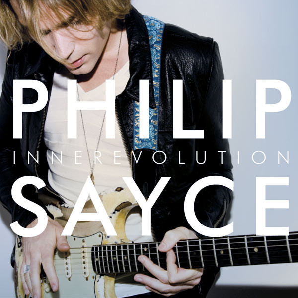 Philiip Sayce: Innerevolution (1 CD)