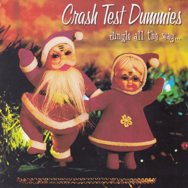 

Crash Test Dummies: Jingle All the Way (1 CD)