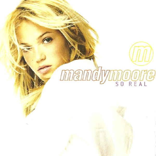 Mandy Moore: So Real (1 CD)