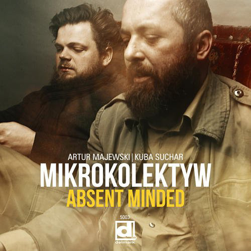 

Mikrokolektyw: Absent Minded (1 CD)