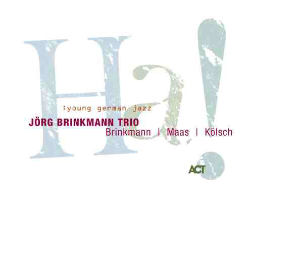 

JORG BRINKMANN TRIO: HA! (1 CD)