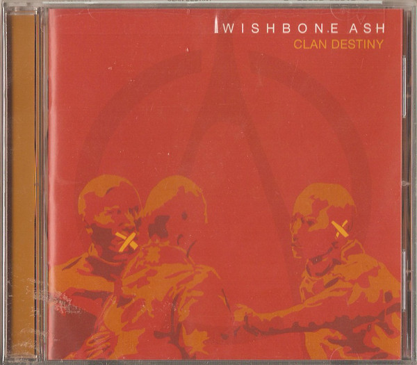 

Wishbone Ash: Clan Destiny (1 CD)