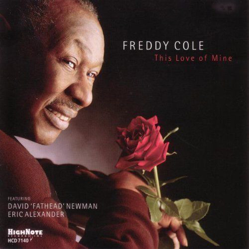 

Freddy Cole: This Love of Mine (1 CD)