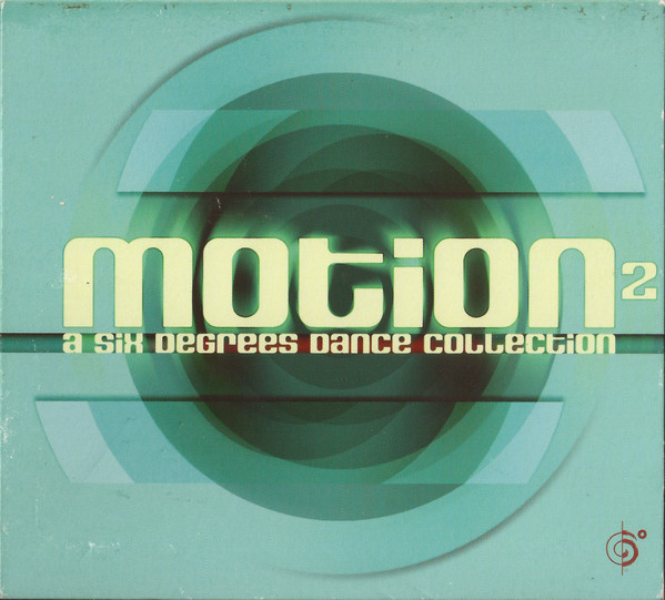 

Motion 2: Six Degrees Dance Collection (1 CD)