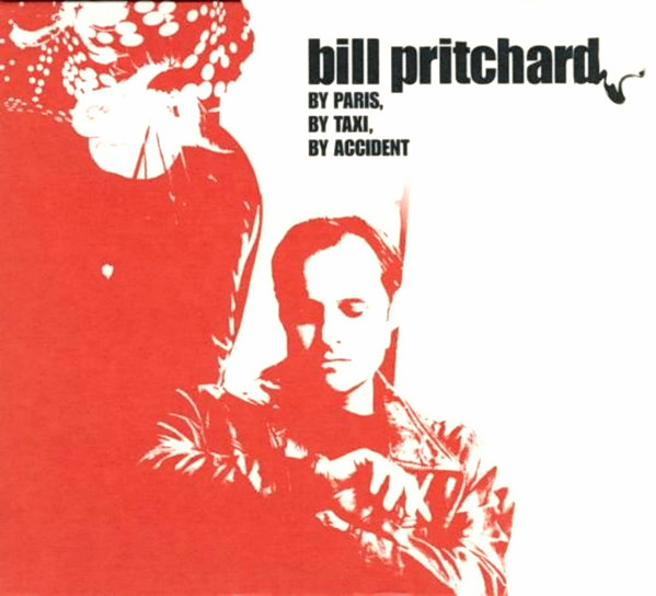 

Bill Pritchard: By Paris By Taxi By Accident (1 CD)