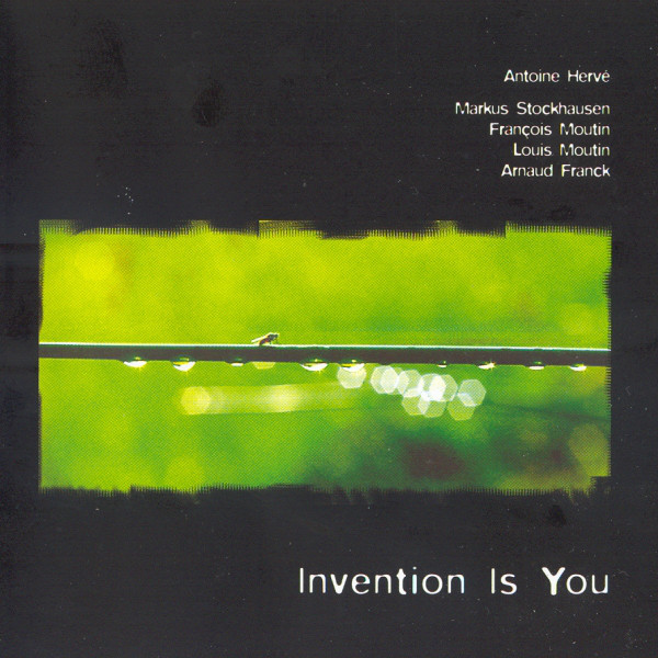 

HERVE, Antoine: Invention is You (1 CD)