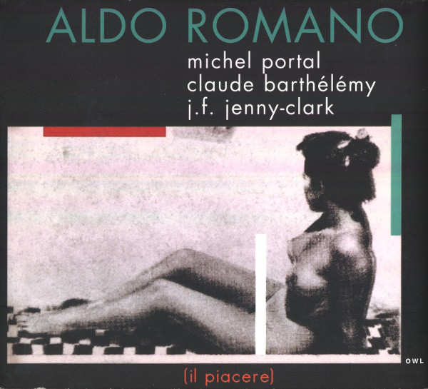 

Aldo Romano: Il Piacere (1 CD)