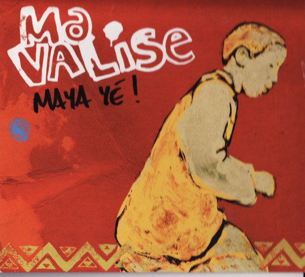 Ma Valise: Maya Ye! (1 CD)