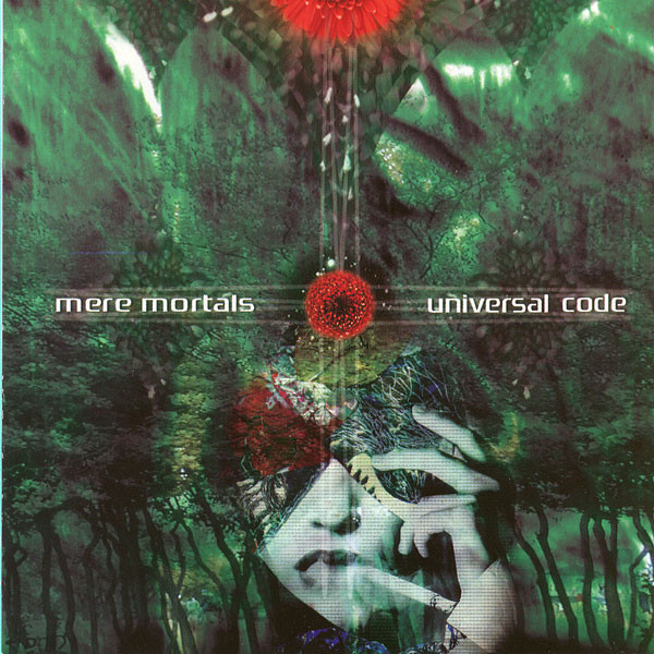 

Mere Mortals: Universal Code (1 CD)