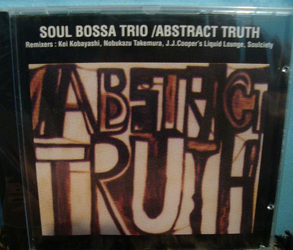 Soul Bossa Trio ?– Abstract Truth (1 CD)