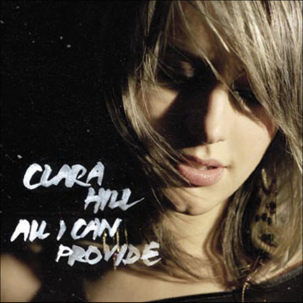 

HILL, CLARA - All I Can Provide (1 CD)