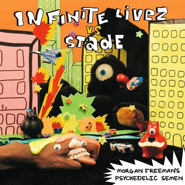 

Infinite Livez vz Stade – Morgan Freeman's Psychedelic Semen (1 CD)