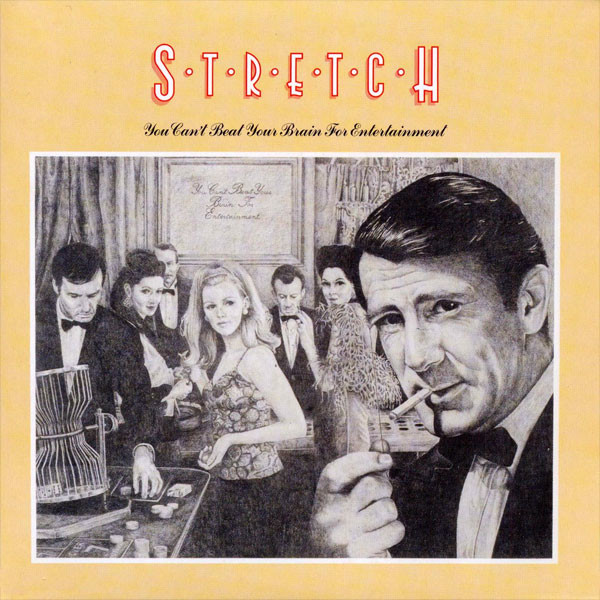 

STRETCH - You Can'T Beat Your Br (1 CD)