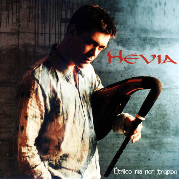 

Hevia: Étnico Ma Non Troppo (1 CD)