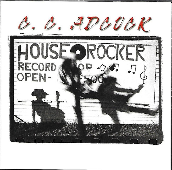 

C.C. Adcock: House Rocker (1 CD)