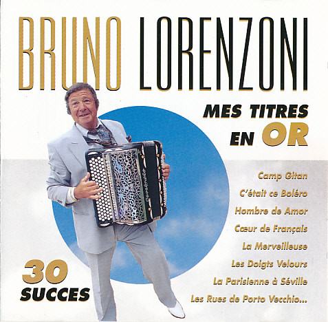 

Bruno Lorenzoni: Mes Titres En Or (1 CD)