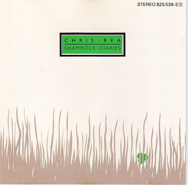 Chris Rea: Shamrock Diaries (1 CD)
