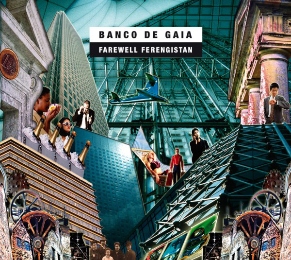 Farewell Ferengistan - Banco De Gaia (1 CD)