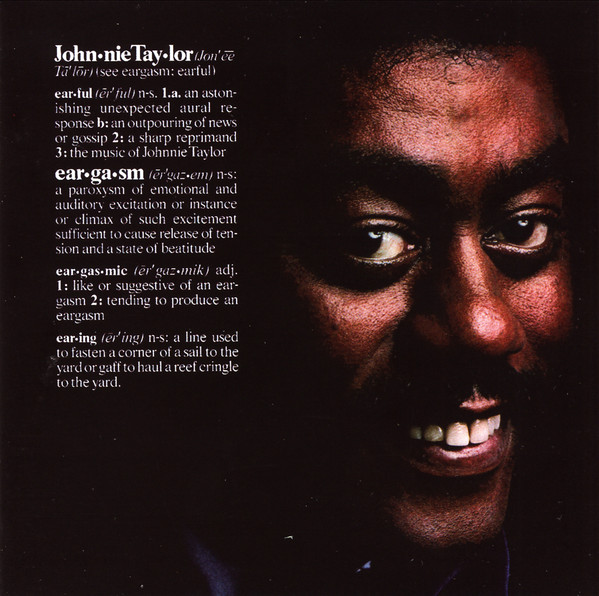 Johnnie Taylor: Eargasm (Expanded + Remastered) (1 CD)