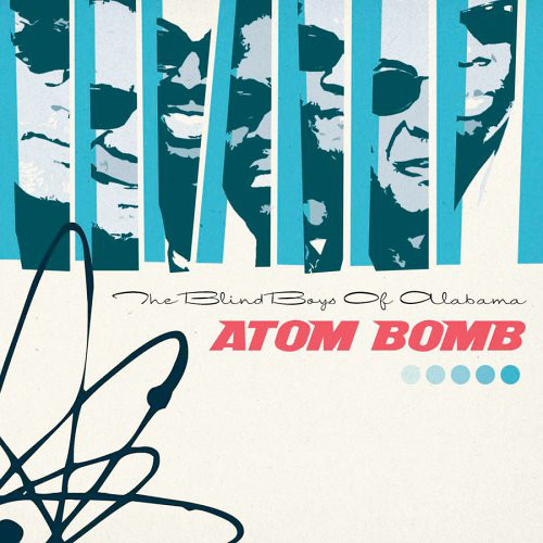 The Blind Boys Of Alabama – Atom Bomb (1 CD)