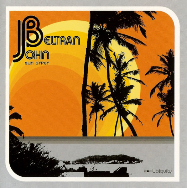 John Beltran: Sun Gypsy (1 CD)