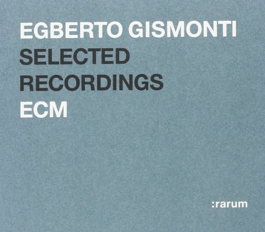 

Egberto Gismonti: Rarum Xi (1 CD)