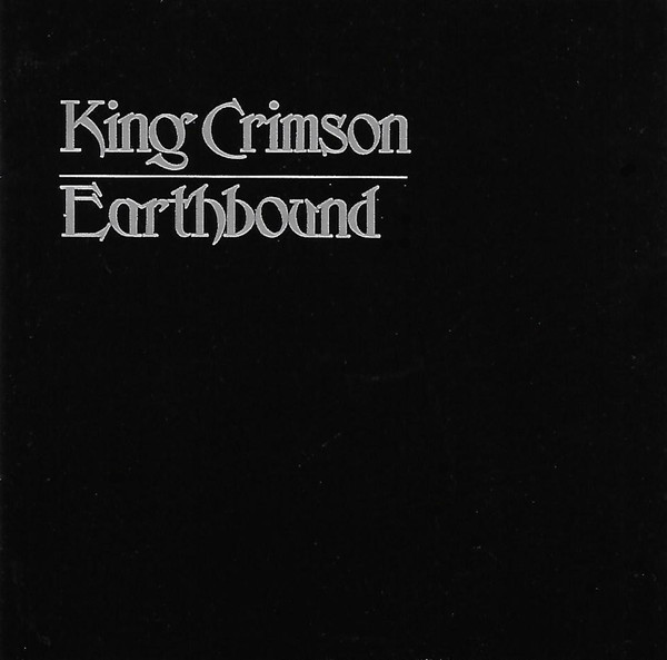 

King Crimson: Earthbound (1 CD)