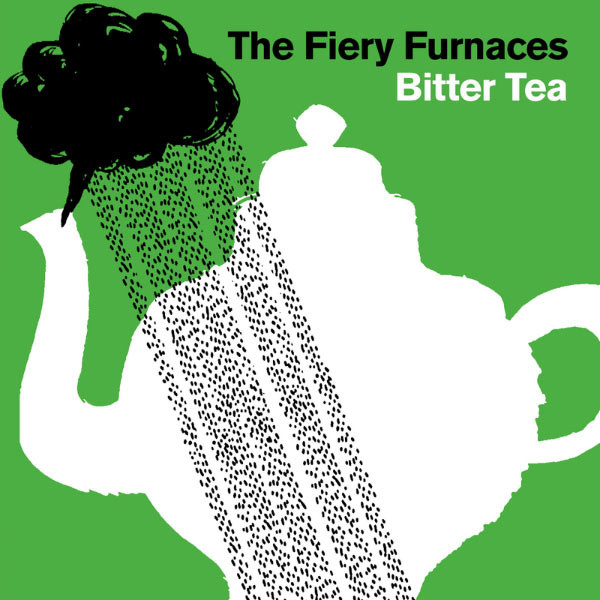 

Fiery Furnaces: Bitter Tea (1 CD)