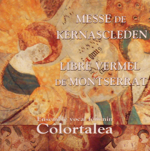 

Colortalea – Messe De Kernascleden - Libre Vermel De Montserrat (1 CD)