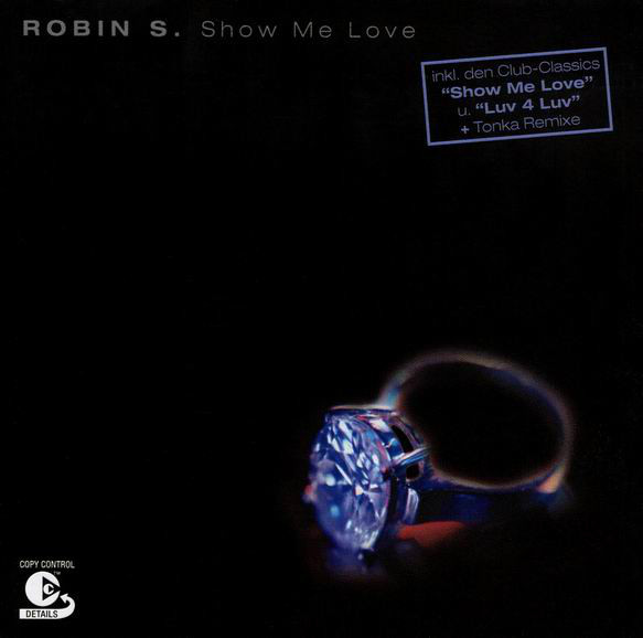 

Robin S.: Show Me Love (1 CD)