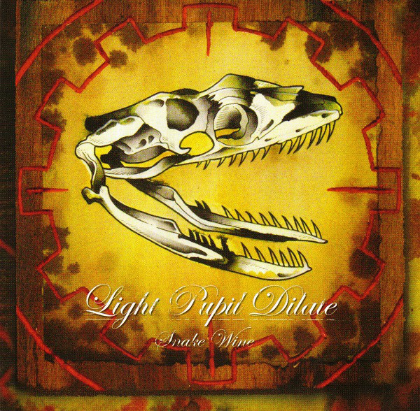 

Light Pupil Dilate: Snake Wine (1 CD)