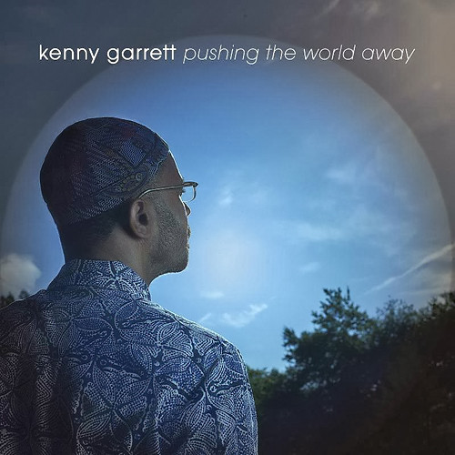 Kenny Garrett: Pushing the World Away (1 CD)