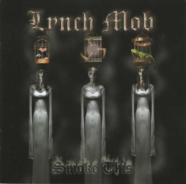 

Lynch Mob: Smoke This (1 CD)
