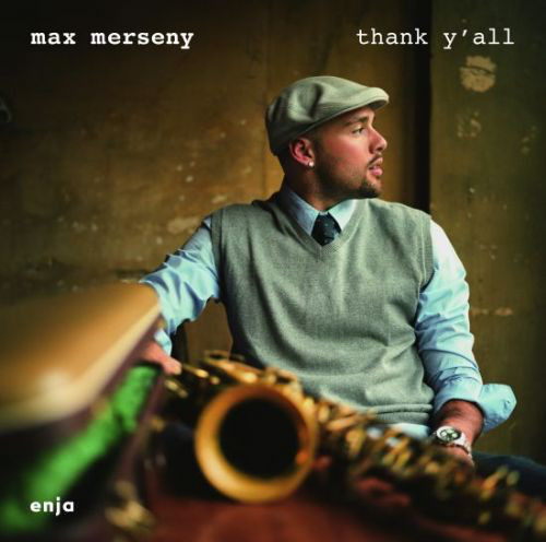 

Max Merseny – Thank Y'All (1 CD)