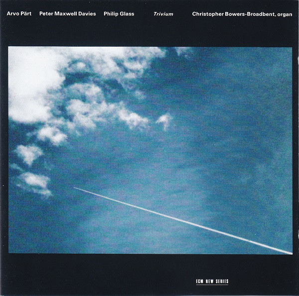 

Pärt: trivium, etc. Christopher Bowers-Broadbent (organ) (1 CD)