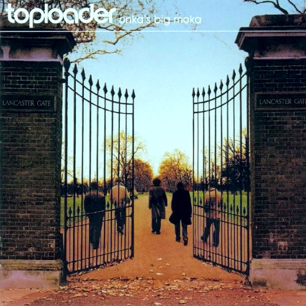 

Toploader: Onka's Big Monka (1 CD)